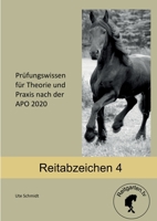 Reitabzeichen 4: Prüfungswissen für Theorie und Praxis nach der APO 2020 (German Edition) 3756215180 Book Cover
