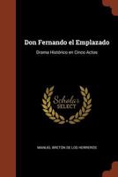 Don Fernando el Emplazado: Drama Histórico en Cinco Actos (Spanish Edition) 1017294011 Book Cover
