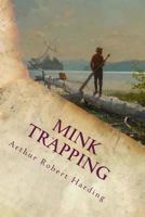 Mink Trapping 1533167265 Book Cover