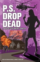 P.S. Drop Dead 0645528803 Book Cover