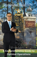Distinguished Country Club: A Comprehensive Guide to Optimal Operations B0CTS83J6P Book Cover