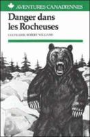 Aventures Canadiennes: Danger dans les Rocheuses (Aventures Canadiennes) 0844212156 Book Cover
