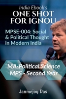 ONE SHOT FOR IGNOU MPSE-004: SOCIAL AND POLITICAL THOUGHT IN MODERN INDIA: Useful For MA - Political Science Second (2nd) Year B0BQ3XDVSJ Book Cover