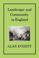 LANDSCAPE & COMMUNITY IN ENGLAND 0907628427 Book Cover