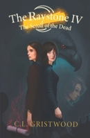 The Raystone 4: Scroll of the Dead (The Raystone Saga) 1739279700 Book Cover