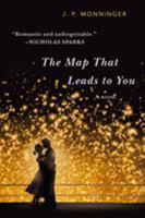 The Map That Leads To You 1250060761 Book Cover