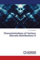 Characterizations of Various Discrete Distributions II 6202816694 Book Cover