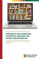Influência da produção científica docente em textos dissertativos 3639616634 Book Cover