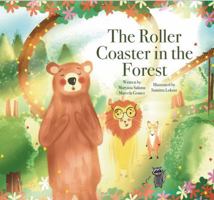The Roller Coaster in the Forest 1763747301 Book Cover