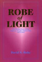 Robe of Light: The Persian Years of the Supreme Prophet, Baha'u'llah, 0853983550 Book Cover