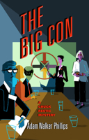 The Big Con: A Chuck Restic Mystery 1945551267 Book Cover