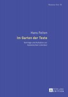 Im Garten Der Texte: Vortraege Und Aufsaetze Zur Italienischen Literatur 3631660561 Book Cover