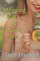 Shining Stars and Mason Jars B0BKS8PB7D Book Cover