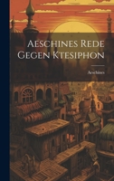 Aeschines Rede Gegen Ktesiphon 1022793217 Book Cover