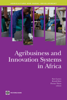 Agribusiness and Innovation Systems in Africa 0821379445 Book Cover