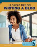 12 Great Tips on Writing a Blog 1632353237 Book Cover