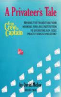 From Crew to Captain - A Privateer's Tale 1910125164 Book Cover