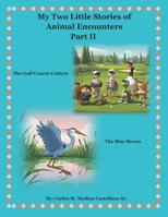 My Two Little Stories of Animal Encounters Part II B0F9X159DR Book Cover