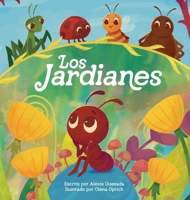 The Gardenians / Los Jardianes: A Story of Bugs and Belonging (Spanish Edition) B0GH3L6STR Book Cover
