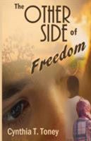 The Other Side of Freedom 1944120394 Book Cover