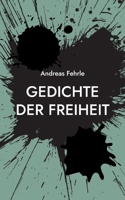 Gedichte der Freiheit: poetische Apokalypse 374483106X Book Cover