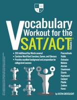 Vocabulary Workout for the SAT/ACT: Volume 3 099848413X Book Cover