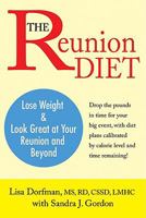 The Reunion Diet: Lose Weight and Look Great at Your Reunion and Beyond 1934716057 Book Cover