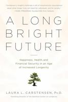 A Long Bright Future 1610390571 Book Cover