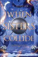 When Sisters Collide: An epic romantic fantasy (The Gifts of the Gods) 8409776790 Book Cover