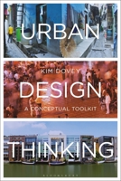 Urban Design Thinking: A Conceptual Toolkit 1472566947 Book Cover