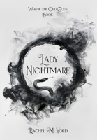 Lady Nightmare (War of the Old Gods) B0DQYDPBBS Book Cover