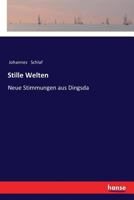 Stille Welten: Neue Stimmungen aus Dingsda 3337361374 Book Cover