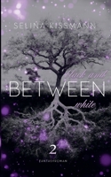 Between: black and white (German Edition) 3759759106 Book Cover