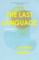 The Last Language 1639551085 Book Cover