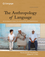 The Anthropology of Language: An Introduction to Linguistic Anthropology 0495508845 Book Cover