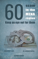 60 scam in the MENA region Keep an eye out for them B09CGMTFD2 Book Cover