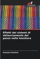 Effetti dei sistemi di sbilanciamento del passo nella tessitura (Italian Edition) 6206935787 Book Cover