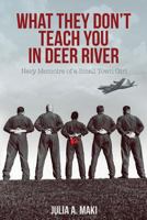 What They Don't Teach You in Deer River 1943226083 Book Cover