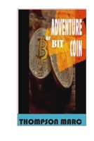 The Adventure Of bitCOIN (1-40 document) B0892DHCLF Book Cover