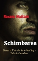 Schimbarea (MacKay - Detectiv Canadian) 1988827949 Book Cover