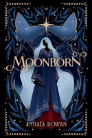 Moonborn: Book One of the Soulstar Saga 8269436437 Book Cover