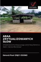 Abaa Zrytualizowanych Slów (Polish Edition) 6208963281 Book Cover