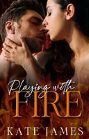 Playing with Fire 1951480171 Book Cover