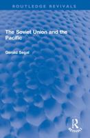 The Soviet Union and the Pacific 1032218282 Book Cover