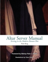 Altar Server Manual B0BB5SCRC4 Book Cover