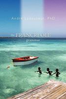 The Francreole Grammar 1450293689 Book Cover