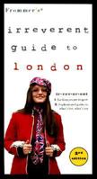 Frommer's Irreverent Guide to London (Irreverent Guides) 0028637879 Book Cover