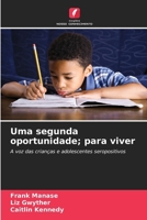 Uma segunda oportunidade; para viver (Portuguese Edition) 6208981395 Book Cover
