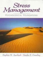 Stress Management: Psychological Foundations 0137222815 Book Cover