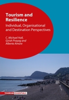 Tourism and Resilience: Individual, Organisational and Destination Perspectives 1845416295 Book Cover